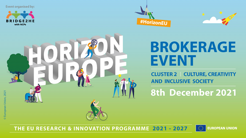 Horizon Europe Cluster 2 (Kultúra, kreativitás és befogadó társadalom) információs napok és bróker esemény 2021. december 7-8.